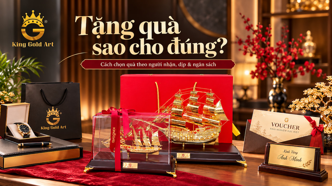 Các loại quà tặng phù hợp theo người nhận, dịp và ngân sách